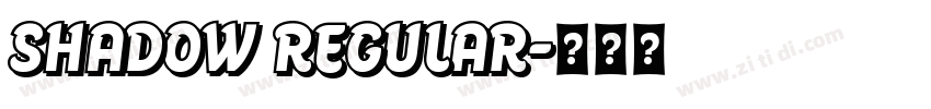 Shadow Regular字体转换